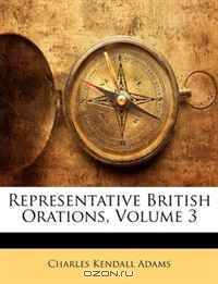Representative British Orations, Volume 3