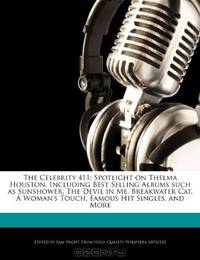 The Celebrity 411: Spotlight on Thelma Houston, Including Best Selling Albums such as Sunshower, The Devil in Me, Breakwater Cat, A Woman