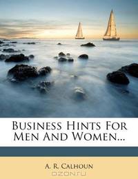 Business Hints For Men And Women...