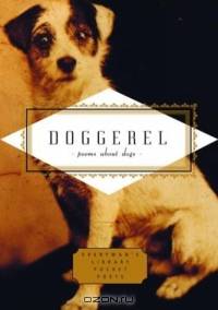 Doggerel : Poems About Dogs (Everyman