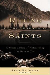 Riding in the Shadows of Saints : A Woman