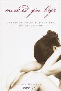Marked for Life : A Memoir