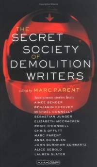 The Secret Society of Demolition Writers