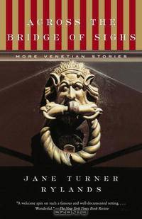 Across the Bridge of Sighs: More Venetian Stories