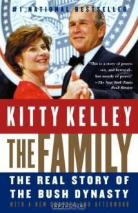 The Family : The Real Story of the Bush Dynasty
