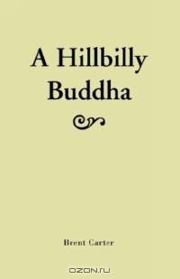A Hillbilly Buddha