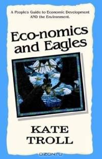 Eco-Nomics and Eagles: A People