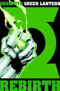 Absolute Green Lantern: Rebirth