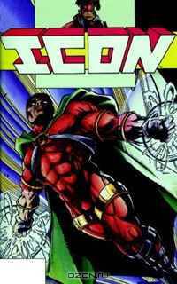 Icon Vol. 2: The Mothership Connection (Icon (DC Comics))