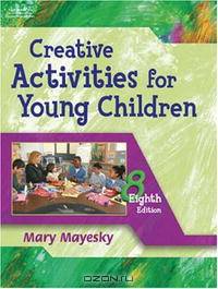Creative Activities For Young Children (Creative Activities for Young Children)
