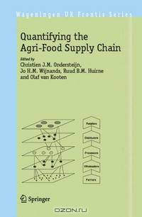 Quantifying the Agri-Food Supply Chain (Wageningen UR Frontis Series)