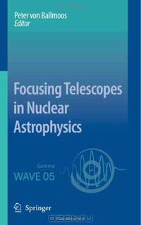 Focusing Telescopes in Nuclear Astrophysics
