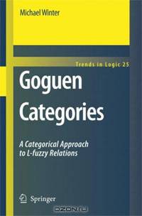 Goguen Categories: A Categorical Approach to L-fuzzy Relations