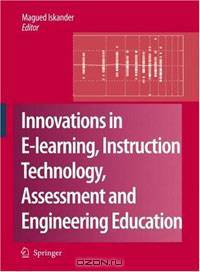Innovations in E-learning, Instruction Technology, Assessment and Engineering Education