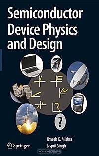 Semiconductor Device Physics and Design