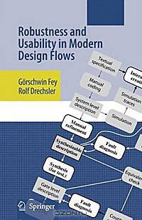 Robustness and Usability in Modern Design Flows