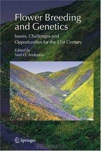 Flower Breeding and Genetics: Issues, Challenges and Opportunities for the 21st Century