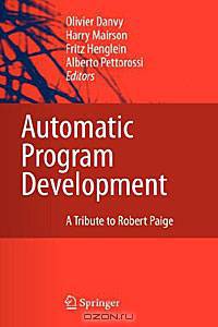Automatic Program Development: A Tribute to Robert Paige