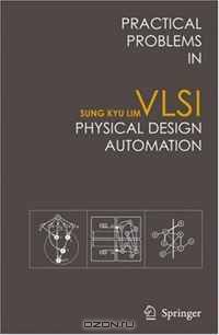 Practical Problems in VLSI Physical Design Automation