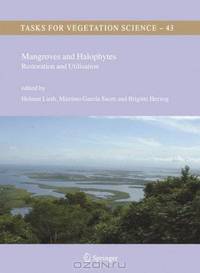 Mangroves and Halophytes: Restoration and Utilisation (Tasks for Vegetation Science)