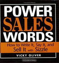 Power Sales Words: How to Write It, Say It And Sell It With Sizzle
