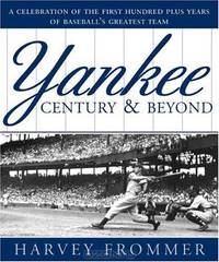 A Yankee Century and Beyond