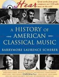 A History of American Classical Music (+ CD)