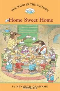 The Wind in the Willows #4: Home Sweet Home