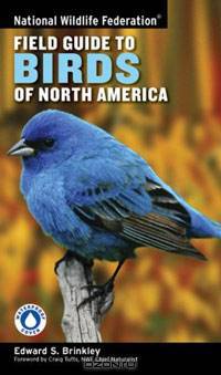 National Wildlife Federation Field Guide to Birds of North America