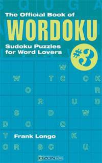 The Official Book of Wordoku #3: Sudoku Puzzles for Word Lovers