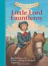 Classic Starts: Little Lord Fauntleroy