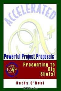 Powerful Project Proposals: Presenting to Big Shots
