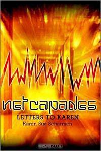 Netcapades: Letters to Karen