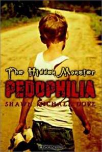 The Hidden Monster: Pedophilia