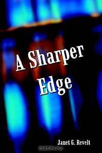 A Sharper Edge