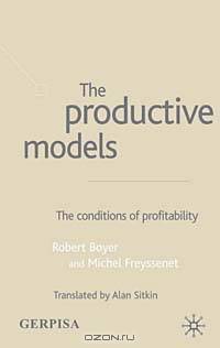 The Productive Models: The Conditions of Profitability