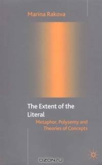 The Extent of the Literal: Metaphor, Polysemy and Theories of Concepts