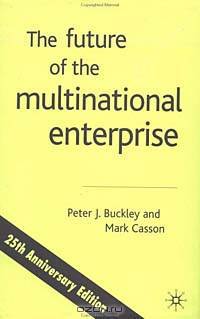 The Future of the Multinational Enterprise: 25th Anniversary Edition