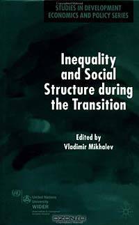 Inequality and Social Structure During the Transition (Studies in Development Economics and Policy)