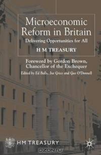 Microeconomic Reform in Britain : Delivering Enterprise and Fairness