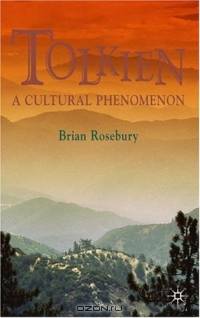 Tolkien : A Cultural Phenomenon, 2nd Edition