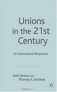 Unions in the 21st Century : An International Perspective