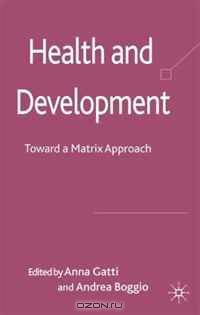 Health and Development: The Role of International Organizations
