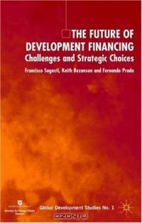 The Future of Development Financing : Challenges and Strategic Choices