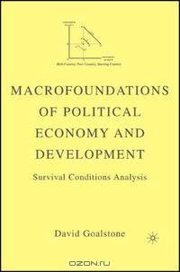 Macrofoundations of Political Economy and Development: Survival Conditions Analysis