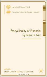 Procyclicality of Financial Systems in Asia