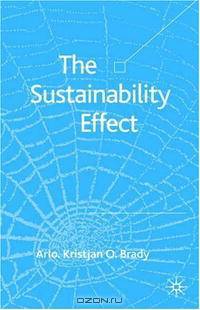 The Sustainability Effect: Rethinking Corporate Reputation in the 21st Century