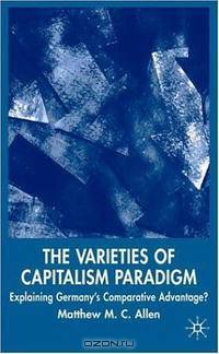 The Varieties of Capitalism Paradigm: Explaining Germany
