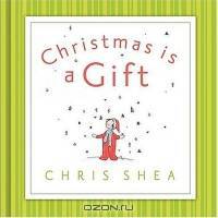Christmas Is a Gift