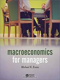 Macroeconomics for Managers
